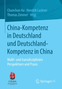 Cover image: China-Kompetenz in Deutschland und Deutschland-Kompetenz in China 9783658310516