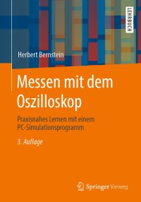 Cover image: Messen mit dem Oszilloskop 3rd edition 9783658310912