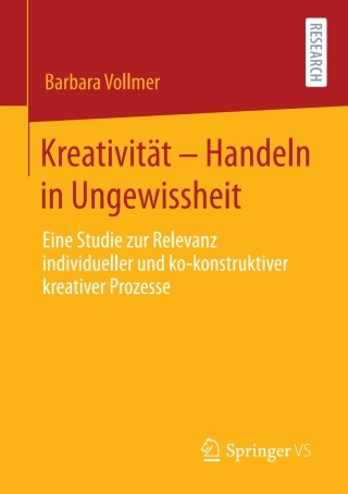 Cover image: Kreativität – Handeln in Ungewissheit 9783658311414