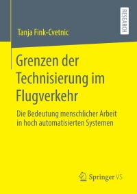 Cover image: Grenzen der Technisierung im Flugverkehr 9783658311513