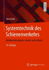 Cover image: Systemtechnik des Schienenverkehrs 10th edition 9783658311643