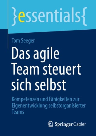 Cover image: Das agile Team steuert sich selbst 9783658311704
