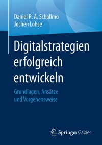 Imagen de portada: Digitalstrategien erfolgreich entwickeln 9783658312411