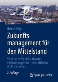 Cover image: Zukunftsmanagement für den Mittelstand 2nd edition 9783658312459