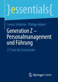 Cover image: Generation Z – Personalmanagement und Führung 9783658312497