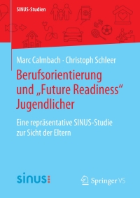 Immagine di copertina: Berufsorientierung und „Future Readiness“ Jugendlicher 9783658312688