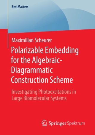 صورة الغلاف: Polarizable Embedding for the Algebraic-Diagrammatic Construction Scheme 9783658312800