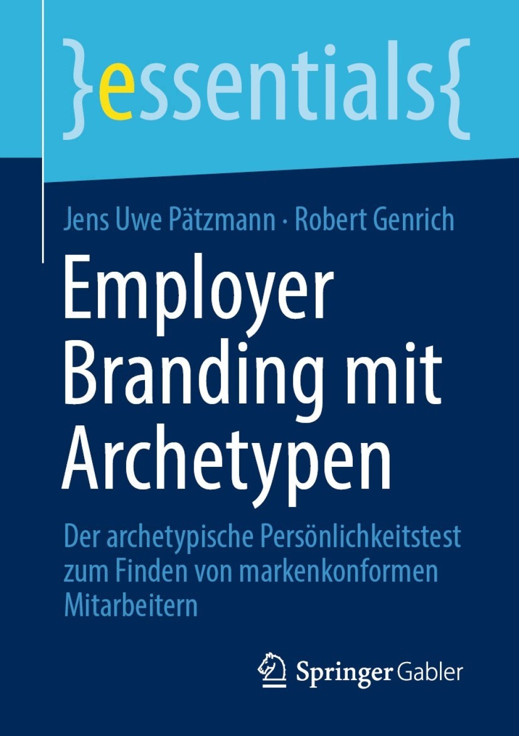 Employer Branding mit Archetypen Der archetypische Persönlichkeitstest zum Finden von markenkonformen Mitarbeitern