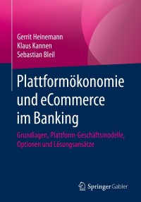 Imagen de portada: Plattformökonomie und eCommerce im Banking 9783658313111