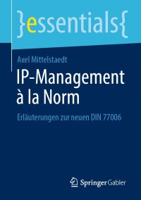 Immagine di copertina: IP-Management à la Norm 9783658313197