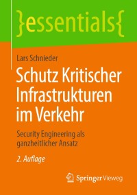 Imagen de portada: Schutz Kritischer Infrastrukturen im Verkehr 2nd edition 9783658313418