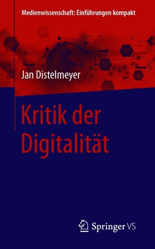 Imagen de portada: Kritik  der Digitalität 9783658313661
