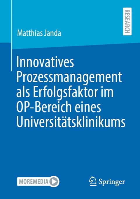 Innovatives Prozessmanagement als Erfolgsfaktor im OP-Bereich eines Universitätsklinikums - FULL INSTANT DOWNLOAD | PDF DOCX EPUB