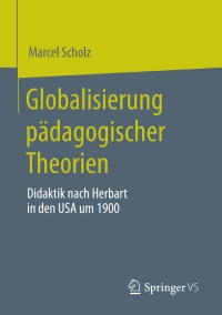 Cover image: Globalisierung pädagogischer Theorien 9783658314576
