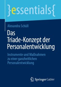 Cover image: Das Triade-Konzept der Personalentwicklung 9783658314590