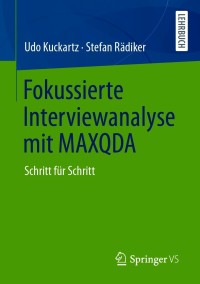 Cover image: Fokussierte Interviewanalyse mit MAXQDA 9783658314675