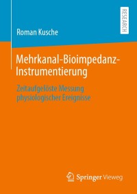 Imagen de portada: Mehrkanal-Bioimpedanz-Instrumentierung 9783658314699