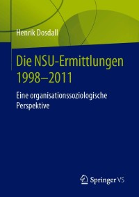 Omslagafbeelding: Die NSU-Ermittlungen 1998-2011 9783658315269