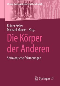 Imagen de portada: Die Körper der Anderen 9783658315306