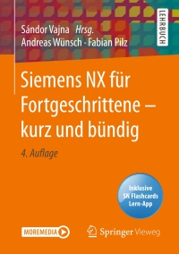 Imagen de portada: Siemens NX für Fortgeschrittene ‒ kurz und bündig 4th edition 9783658315603