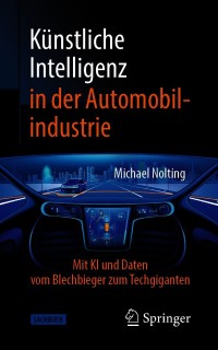 Cover image: Künstliche Intelligenz in der Automobilindustrie 9783658315665