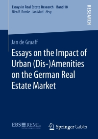 Imagen de portada: Essays on the Impact of Urban (Dis-)Amenities on the German Real Estate Market 9783658316228