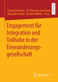 Omslagafbeelding: Engagement für Integration und Teilhabe in der Einwanderungsgesellschaft 1st edition 9783658316303