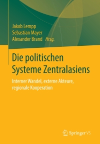 Immagine di copertina: Die politischen Systeme Zentralasiens 1st edition 9783658316327