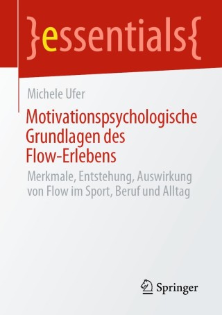 Cover image: Motivationspsychologische Grundlagen des Flow-Erlebens 9783658316808