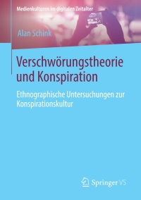 Cover image: Verschwörungstheorie und Konspiration 9783658316884