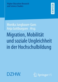 Cover image: Migration, Mobilität und soziale Ungleichheit in der Hochschulbildung 1st edition 9783658316938