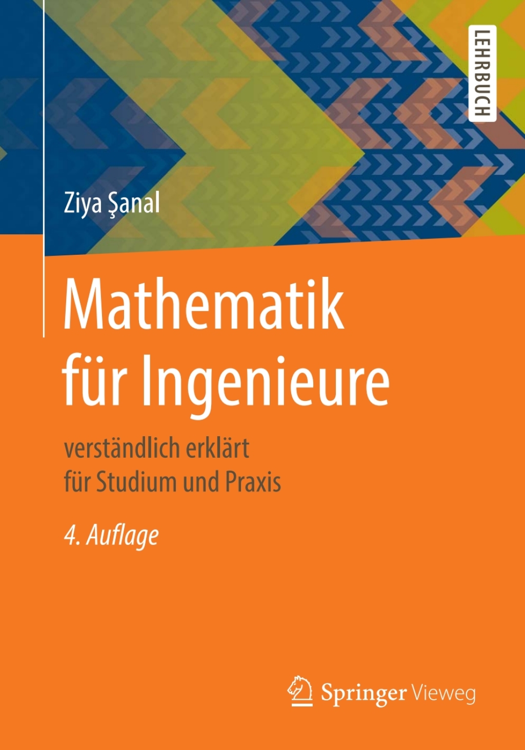 Mathematik für Ingenieure verständlich erklärt für Studium und Praxis 4th Edition