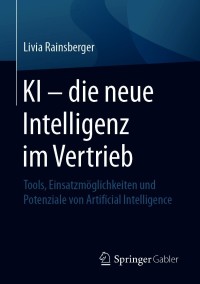 Cover image: KI – die neue Intelligenz im Vertrieb 9783658317720