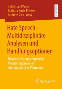 Cover image: Hate Speech - Multidisziplinäre Analysen und Handlungsoptionen 9783658317928