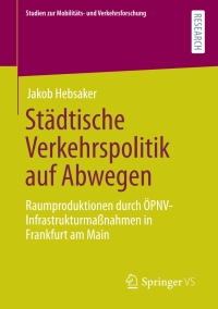 Omslagafbeelding: Städtische Verkehrspolitik auf Abwegen 9783658318307