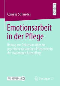 Imagen de portada: Emotionsarbeit in der Pflege 9783658319137