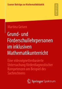 Immagine di copertina: Grund- und Förderschullehrpersonen im inklusiven Mathematikunterricht 9783658319335