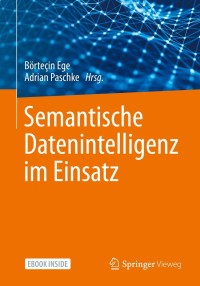 Cover image: Semantische Datenintelligenz im Einsatz 9783658319373