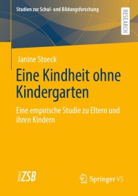 Cover image: Eine Kindheit ohne Kindergarten 9783658319496