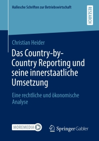 Cover image: Das Country-by-Country Reporting und seine innerstaatliche Umsetzung 9783658319854