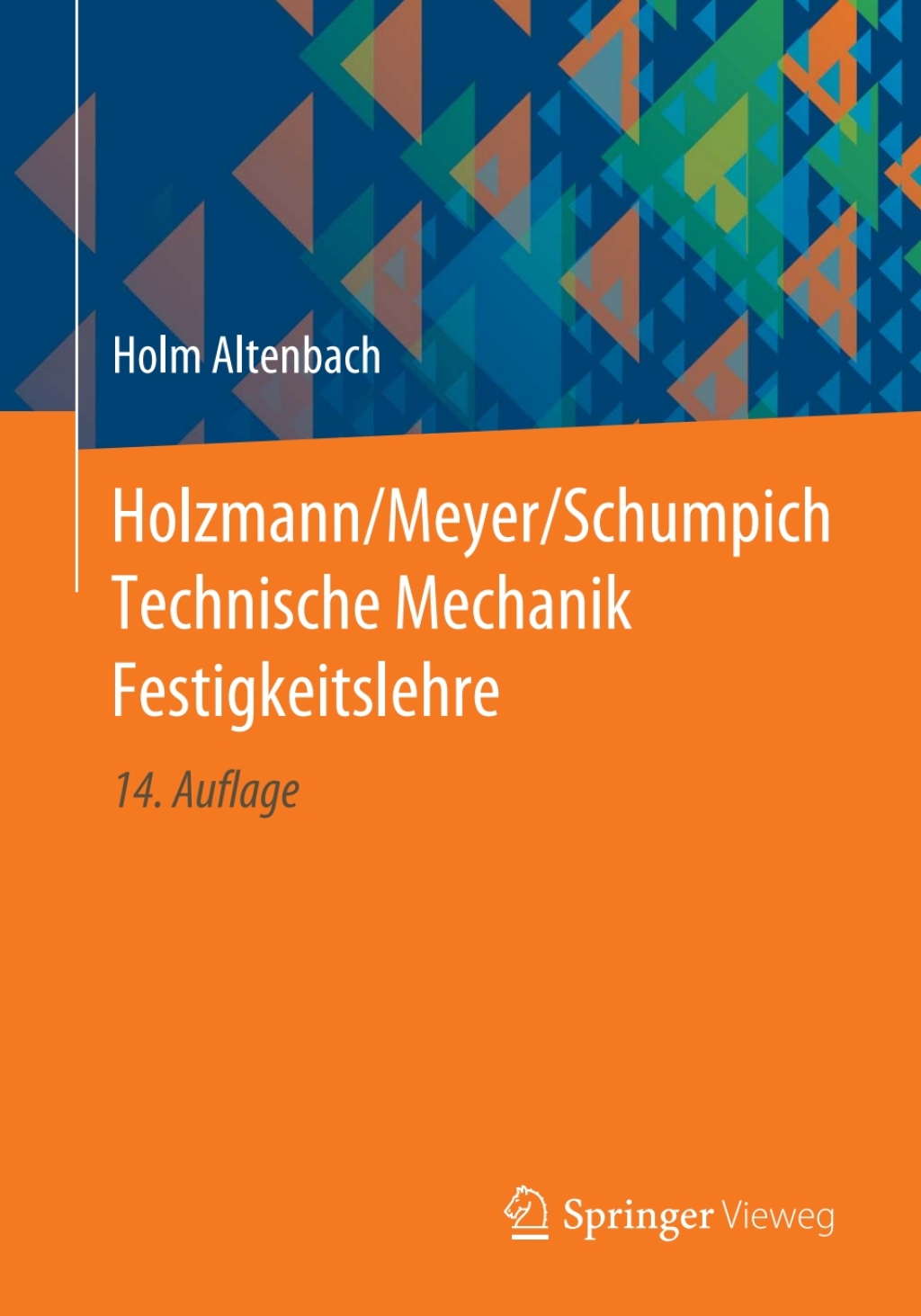 Holzmann/Meyer/Schumpich Technische Mechanik Festigkeitslehre 14th Edition
