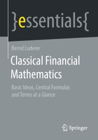 Immagine di copertina: Classical Financial Mathematics 9783658320379