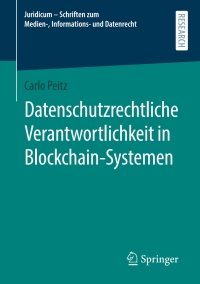 Cover image: Datenschutzrechtliche Verantwortlichkeit in Blockchain-Systemen 9783658320492