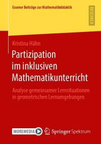 表紙画像: Partizipation im inklusiven Mathematikunterricht 9783658320911