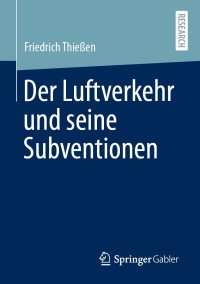 Immagine di copertina: Der Luftverkehr und seine Subventionen 9783658321093