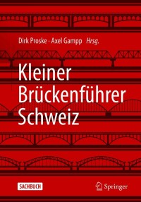 صورة الغلاف: Kleiner Brückenführer Schweiz 9783658322281