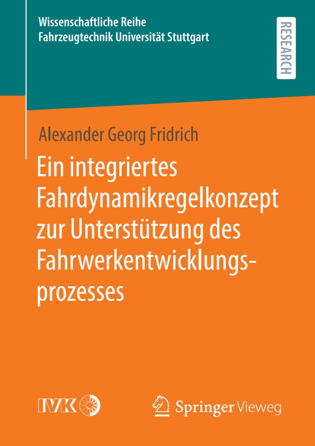 Ein integriertes Fahrdynamikregelkonzept zur Unterstützung des Fahrwerkentwicklungsprozesses