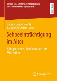 表紙画像: Sehbeeinträchtigung im Alter 9783658323011