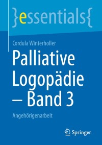 Cover image: Palliative Logopädie – Band 3 9783658323653