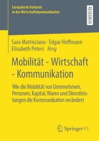 表紙画像: Mobilität - Wirtschaft - Kommunikation 9783658323691